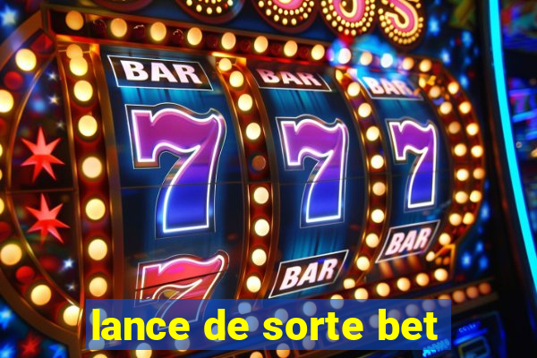 lance de sorte bet